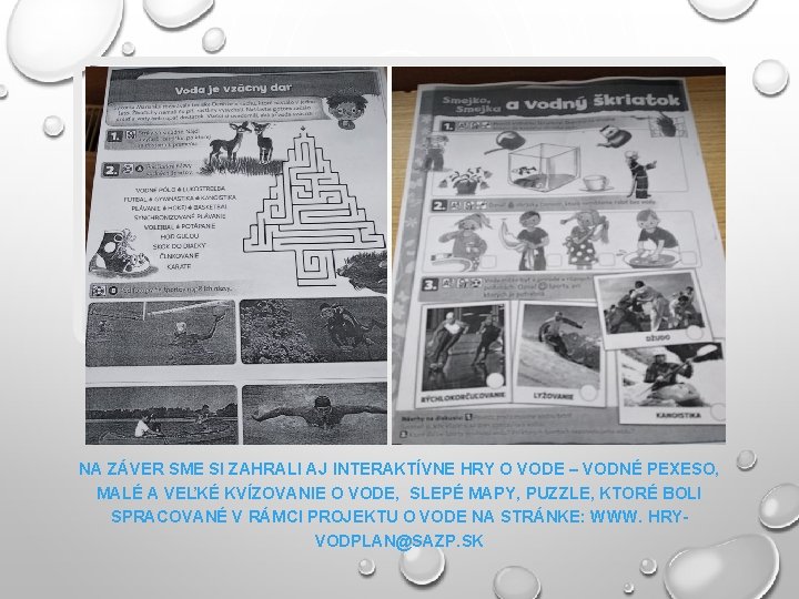 NA ZÁVER SME SI ZAHRALI AJ INTERAKTÍVNE HRY O VODE – VODNÉ PEXESO, MALÉ