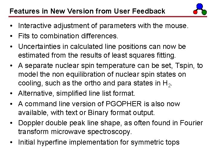 Features in New Version from User Feedback • Interactive adjustment of parameters with the Features in New Version from User Feedback • Interactive adjustment of parameters with the
