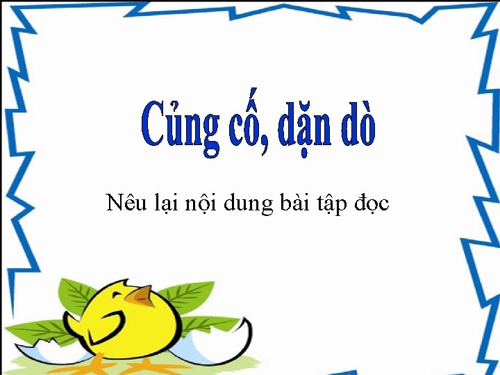 Nêu lại nội dung bài tập đọc 