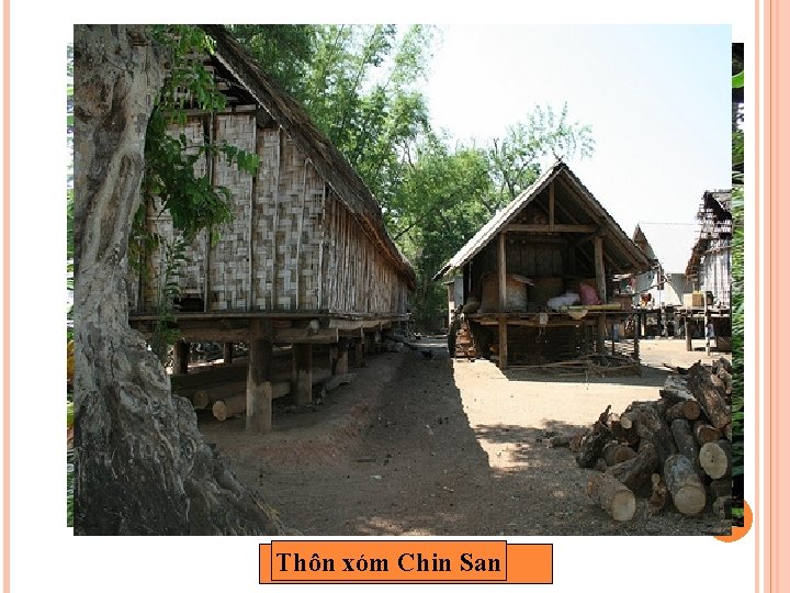 9 Thôn xómĐản Chin San Rừng Khao 