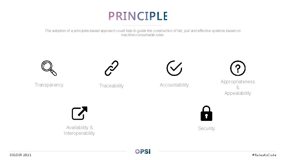 The adoption of a principles-based approach could help to guide the construction of fair,