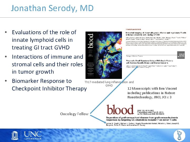 Jonathan Serody, MD • Evaluations of the role of innate lymphoid cells in treating