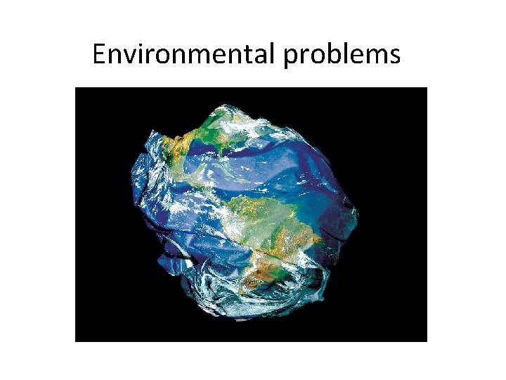 Environmental problems 