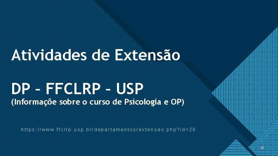 Clique para editar o estilo de título Mestre Atividades de Extensão DP – FFCLRP