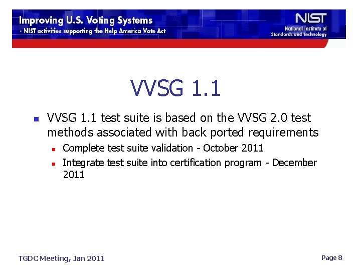 VVSG 1. 1 n VVSG 1. 1 test suite is based on the VVSG