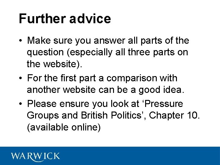 Further advice • Make sure you answer all parts of the question (especially all