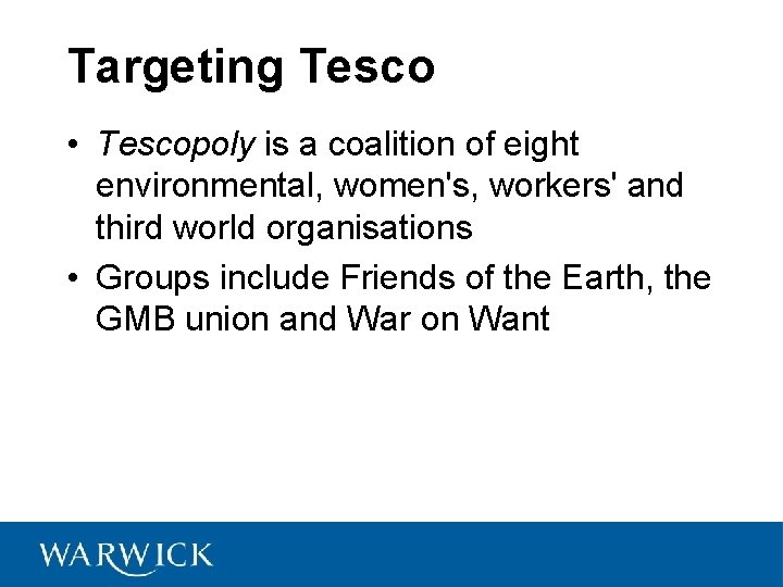 Targeting Tesco • Tescopoly is a coalition of eight environmental, women's, workers' and third