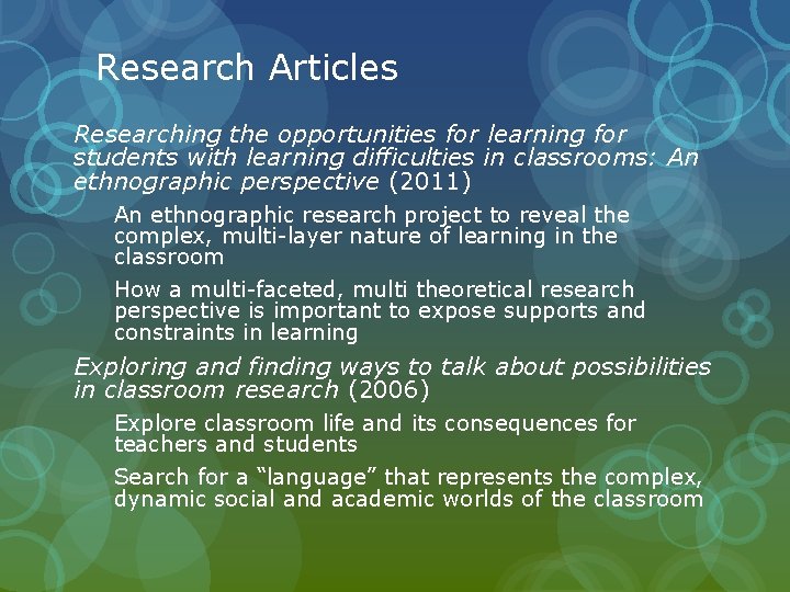 Research Articles Researching the opportunities for learning for students with learning difficulties in classrooms: