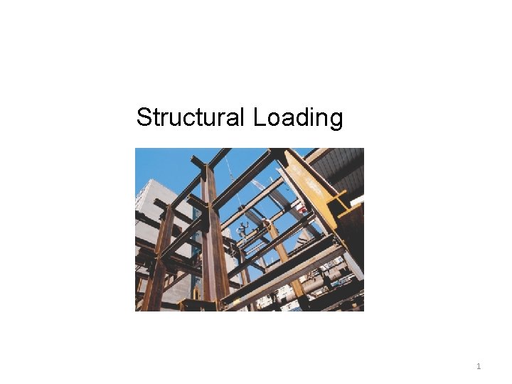 Structural Loading 1 