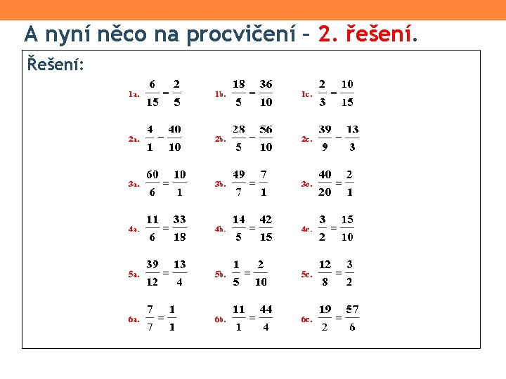 A nyní něco na procvičení – 2. řešení. Řešení: 