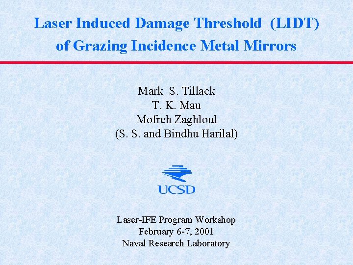 Laser Induced Damage Threshold LIDT of Grazing Incidence