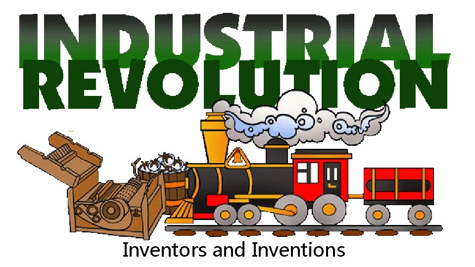 Inventors and Inventions 