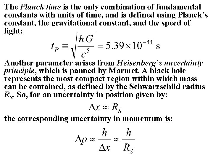 The Planck time is the only combination of fundamental constants with units of time,