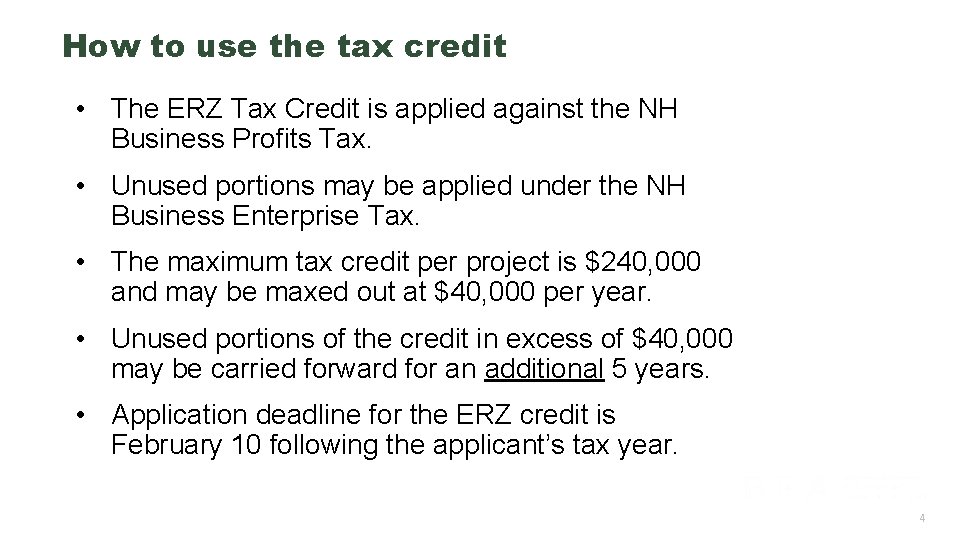 How to use the tax credit • The ERZ Tax Credit is applied against