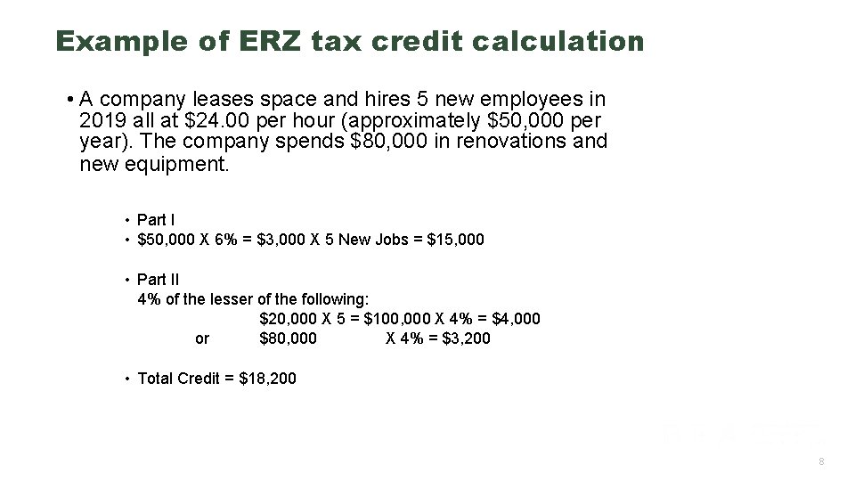 Example of ERZ tax credit calculation • A company leases space and hires 5