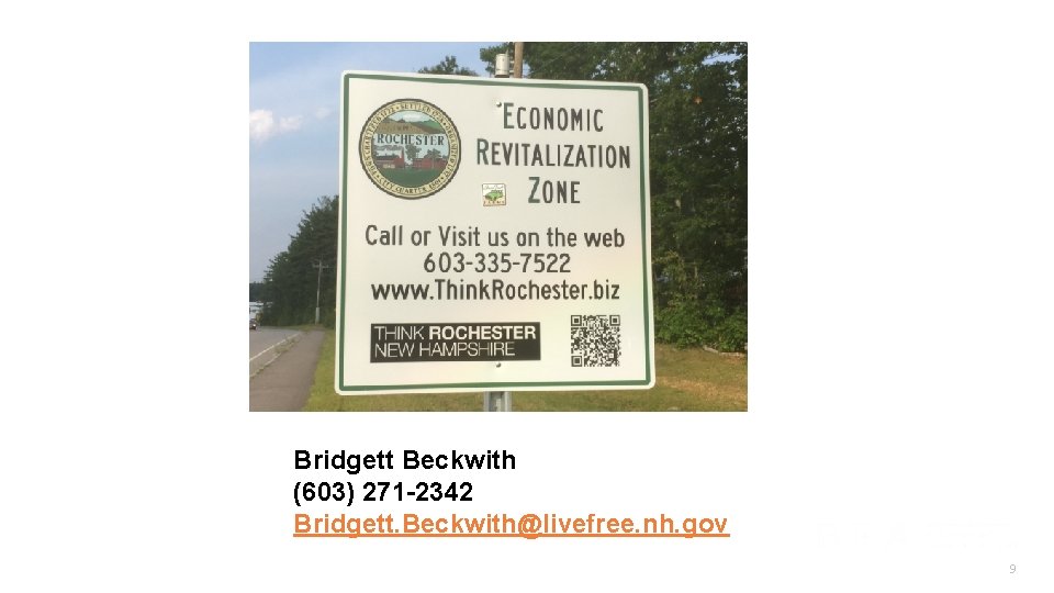 Bridgett Beckwith (603) 271 -2342 Bridgett. Beckwith@livefree. nh. gov 9 