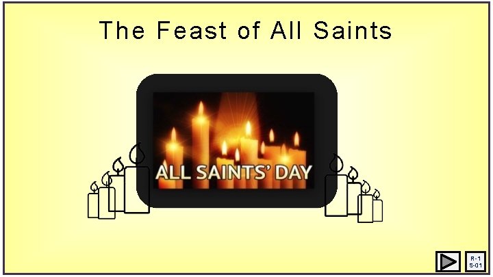 The Feast of All Saints R-1 S-01 