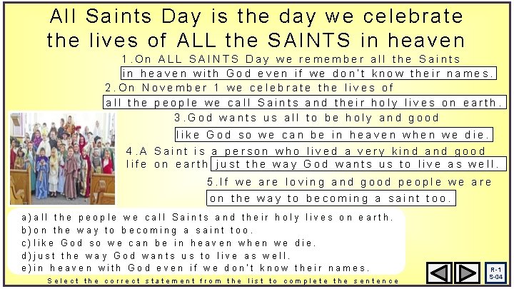 All Saints Day is the day we celebrate the lives of ALL the SAINTS