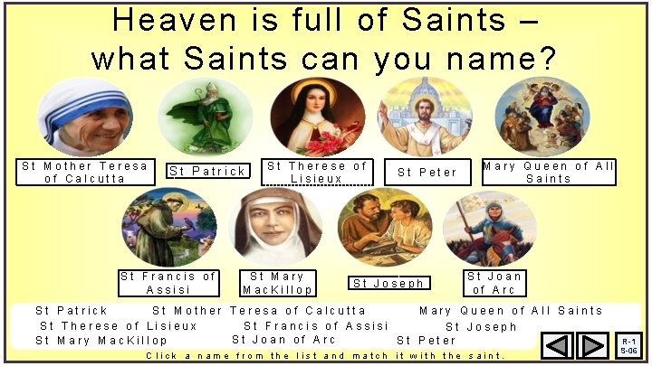 Heaven is full of Saints – what Saints can you name? St Mother Teresa