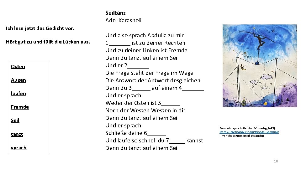 Seiltanz Adel Karasholi Ich lese jetzt das Gedicht vor. Hört gut zu und füllt