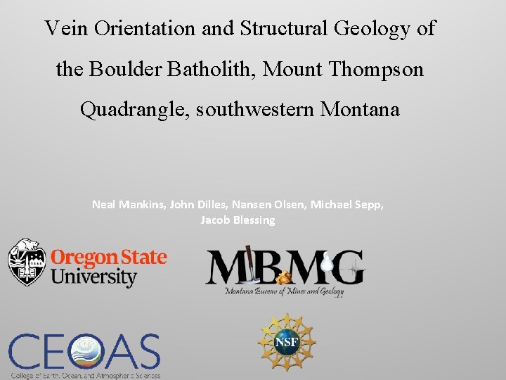 Vein Orientation and Structural Geology of the Boulder Batholith, Mount Thompson Quadrangle, southwestern Montana