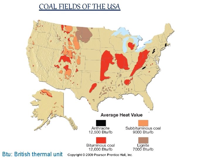 COAL FIELDS OF THE USA Btu: British thermal unit 