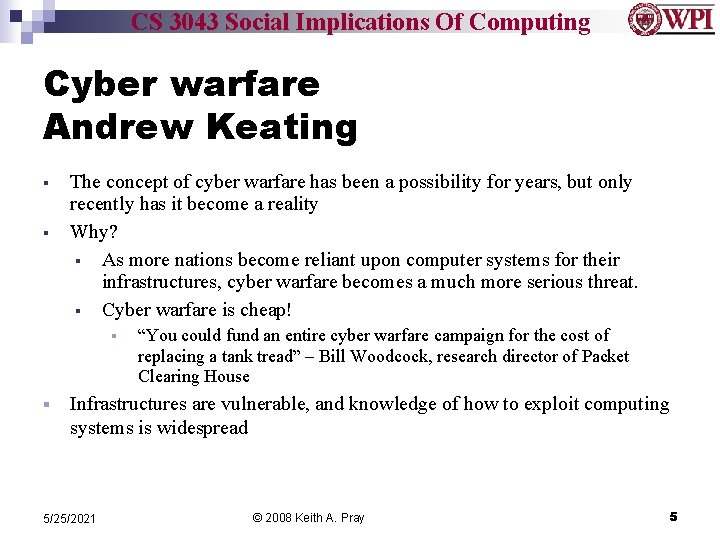 CS 3043 Social Implications Of Computing Cyber warfare Andrew Keating § § The concept