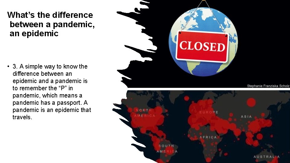 What’s the difference between a pandemic, an epidemic • 3. A simple way to