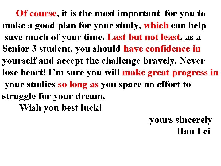 Of course, it is the most important for you to make a good plan