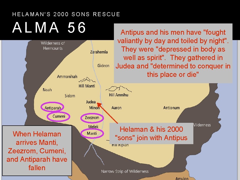 HELAMAN'S 2000 SONS RESCUE ALMA 56 When Helaman arrives Manti, Zeezrom, Cumeni, and Antiparah HELAMAN'S 2000 SONS RESCUE ALMA 56 When Helaman arrives Manti, Zeezrom, Cumeni, and Antiparah