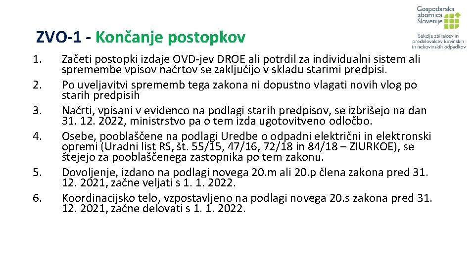 ZVO-1 - Končanje postopkov 1. 2. 3. 4. 5. 6. Začeti postopki izdaje OVD-jev