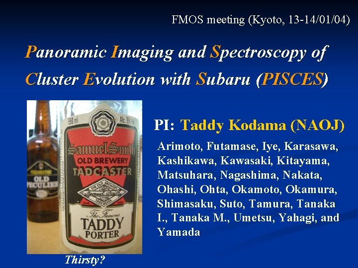 FMOS meeting (Kyoto, 13 -14/01/04) Panoramic Imaging and Spectroscopy of Cluster Evolution with Subaru