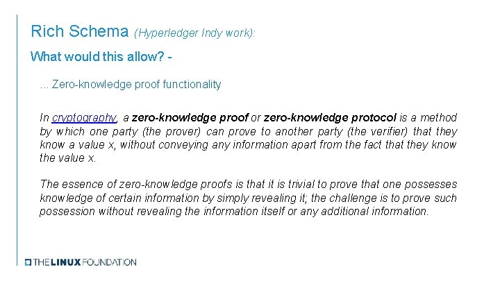 Rich Schema (Hyperledger Indy work): What would this allow? . . . Zero-knowledge proof