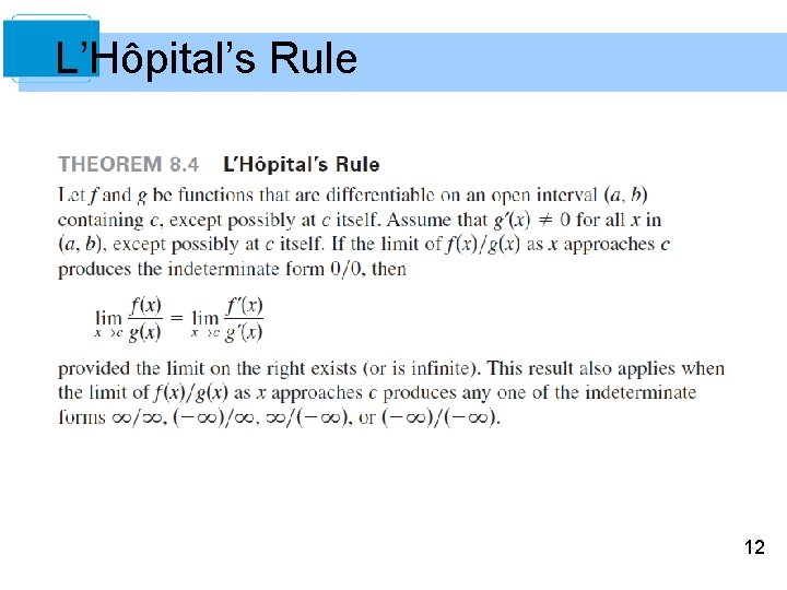 L’Hôpital’s Rule 12 