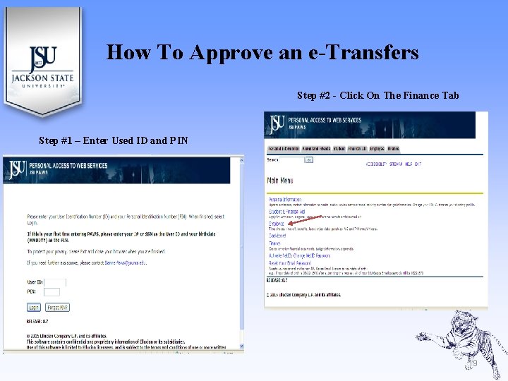 How To Approve an e-Transfers Step #2 - Click On The Finance Tab Step How To Approve an e-Transfers Step #2 - Click On The Finance Tab Step