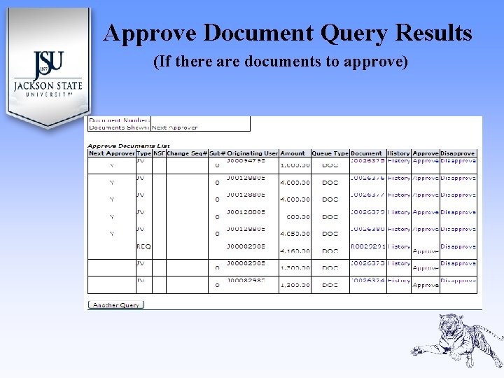 Approve Document Query Results (If there are documents to approve) 21 Approve Document Query Results (If there are documents to approve) 21