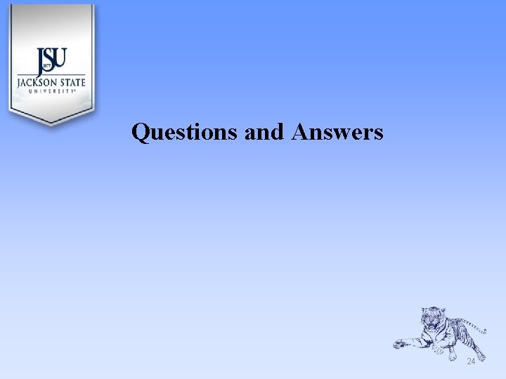 Questions and Answers 24 Questions and Answers 24