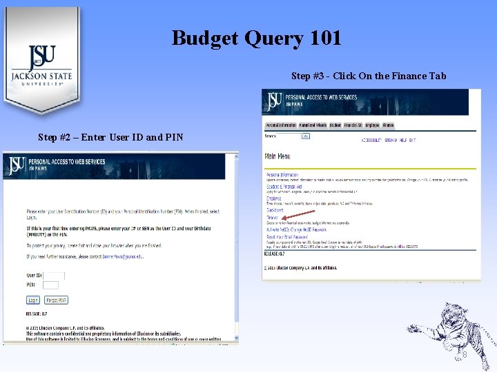 Budget Query 101 Step #3 - Click On the Finance Tab Step #2 – Budget Query 101 Step #3 - Click On the Finance Tab Step #2 –