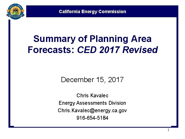California Energy Commission Summary of Planning Area Forecasts: CED 2017 Revised December 15, 2017