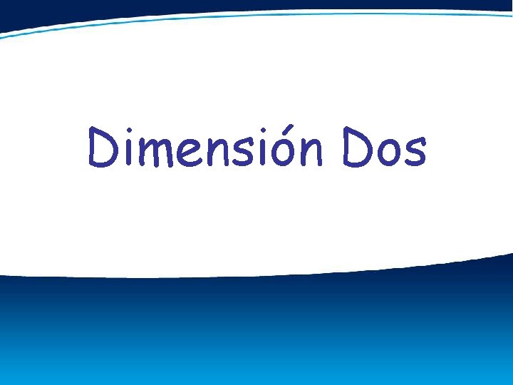 Dimensión Dos 