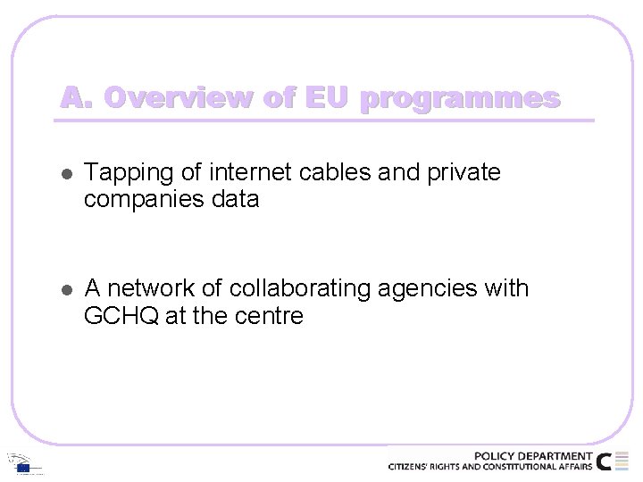 A. Overview of EU programmes l Tapping of internet cables and private companies data