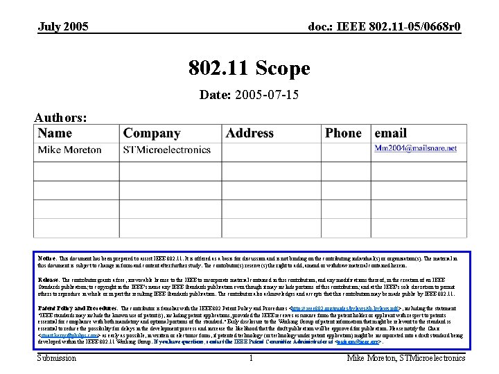 July 2005 doc. : IEEE 802. 11 -05/0668 r 0 802. 11 Scope Date: