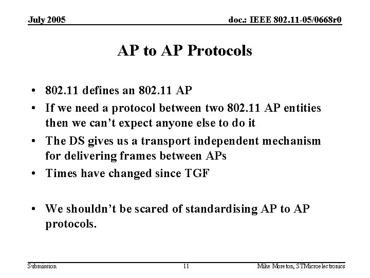 July 2005 doc. : IEEE 802. 11 -05/0668 r 0 AP to AP Protocols