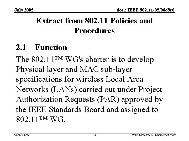 July 2005 doc. : IEEE 802. 11 -05/0668 r 0 Extract from 802. 11