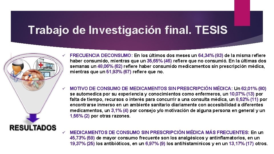 Trabajo de Investigación final. TESIS ü FRECUENCIA DECONSUMO: En los últimos dos meses un