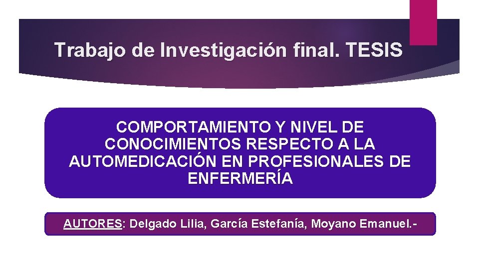 Trabajo de Investigación final. TESIS COMPORTAMIENTO Y NIVEL DE CONOCIMIENTOS RESPECTO A LA AUTOMEDICACIÓN