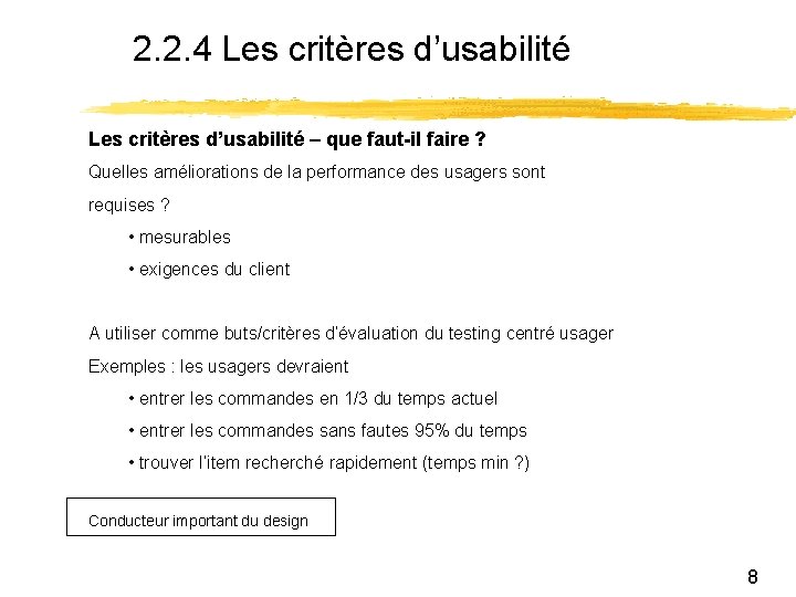 2. 2. 4 Les critères d’usabilité – que faut-il faire ? Quelles améliorations de