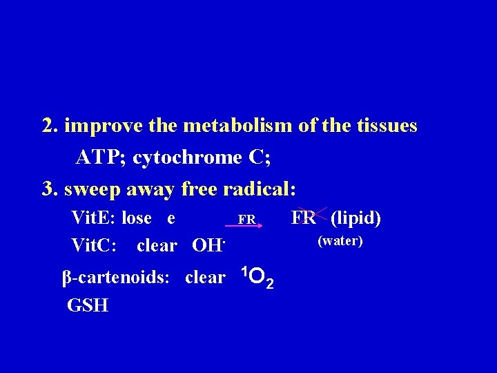 2. improve the metabolism of the tissues ATP; cytochrome C; 3. sweep away free 2. improve the metabolism of the tissues ATP; cytochrome C; 3. sweep away free