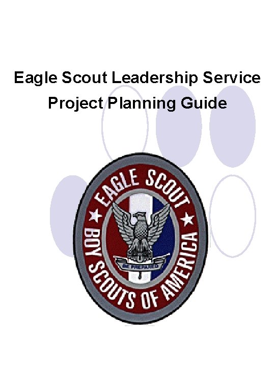 Eagle Scout Leadership Service Project Planning Guide 