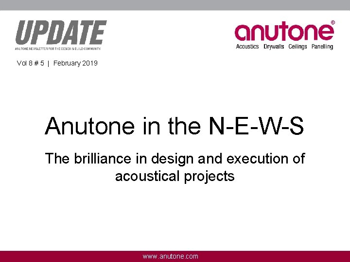 Vol 8 # 5 | February 2019 Anutone in the N-E-W-S The brilliance in